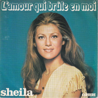 SHEILA - FR SG - L'AMOUR QUI BRULE EN MOI - Autres - Musique Française