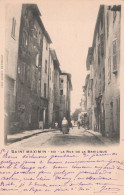 83 / SAINT MAXIMIN / LA RUE DE LA BASILIQUE / PRECURSEUR LACOUR 501 - Saint-Maximin-la-Sainte-Baume