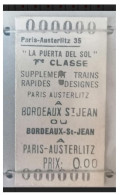 Ticket  Sncf, Supplément Train Rapide La Puerta Del Sol Paris-Austerlitz Bordeaux Saint-Jean - Altri & Non Classificati