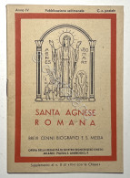 Santa Agnese Romana: Brevi Biografici E S. Messa - Ed. 1935 - Sonstige & Ohne Zuordnung