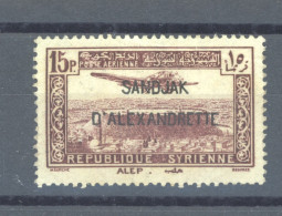 Alexandrette  -  Avion  :  Yv  7  * - Unused Stamps