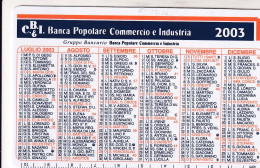 Calendarietto - Banca Popolare Commercio E Industria - Anno 2003 - Formato Piccolo : 2001-...