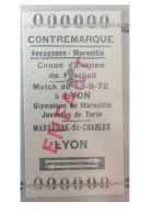 Ticket  Sncf, Coupe D'Europe De Football OM, Marseille Juventus De Turin 13/09/1972 Aller Retour Tarif Enfant - Autres & Non Classés