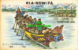 R616769 Kla How Ya. Hello. B. C. S Centennial Year. 1858 1958. From Totem Pole L - World