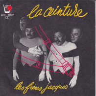 LES FRERES JACQUES - FR SG - LA CEINTURE  + 1 - Other - French Music