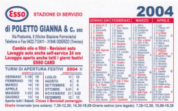 Calendarietto - Esso -stazione Servizio - Oderzo - Treviso - Anno 2004 - Petit Format : 2001-...