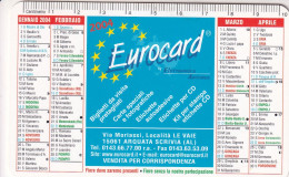 Calendarietto - Eurocard - Arquata Scrivia - Alessandria - Anno 2004 - Formato Piccolo : 2001-...