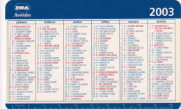 Calendarietto - Ina - Assitalia  - Anno 2003 - Formato Piccolo : 2001-...