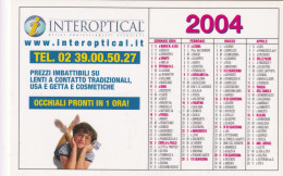 Calendarietto - Interoptical - Anno 2004 - Formato Piccolo : 2001-...