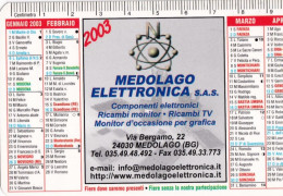 Calendarietto - Medolago Elettronica - Medolago - Anno 2003 - Small : 2001-...