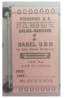 Ticket  Sncf, Ticket De Train Pour Le Personnel De British Railway Calais Maritime à Basel S.B.B. - Andere & Zonder Classificatie