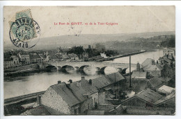 CPA Voyagé 1905 * GIVET Le Pont Vu De La Tour Grégoire - Givet