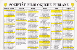 Calendarietto - Societat Filologjiche Furlane  - Anno 2003 - Small : 2001-...