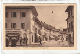 CPA :  14 X 9  -  FAVERGES  -  PLACE  DU  MARCHE  -  RUE  CARNOT - Faverges