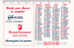 Calendarietto - Styl Decor - Riccardo Decorazioni - Anno 2003 - Tamaño Pequeño : 2001-...