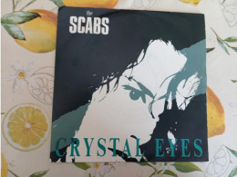 THE SCABS  CRYSTAL EYES - Autres & Non Classés