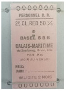Ticket  Sncf, Ticket De Train Pour Le Personnel De British Railway Calais Maritime à Basel S.B.B. 50% - Altri & Non Classificati