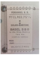 Ticket  Sncf, Ticket De Train Pour Le Personnel De British Railway Calais Maritime à Basel S.B.B. 75% - Sonstige & Ohne Zuordnung