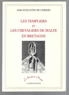 Livre -les Templiers Et Les Chevaliers De Lalte En Bretagne Par Abbe Guillotin De Corson- Edition La Decouvrance - History
