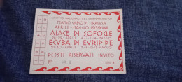 BIGLIETTO TEATRO GRECO DI SIRACUSA 1939 FORMATO CARTOLINA - Eintrittskarten