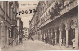 CPA - ITALIE - LOMBARDIA - VARESE - Corso Roma - Animation - 1915 - Varese