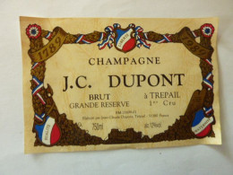 CHAMPAGNE - J.C. Dupont à TREPAIL - Bi Centenaire 1789:1989 Liberté Egalité Fraternité - Champagner