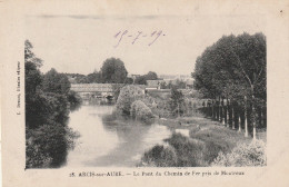 Arcis Sur Aube (10 - Aube) Le Pont Du Chemin De Fer Pris De Moutreux - Arcis Sur Aube