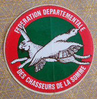 Ancien Autocollant Chasse , Fdc 80 ,somme - Stickers