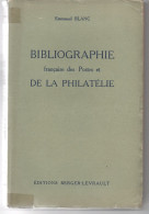 BIBLIOGRAPHIE FRANCAISE DE LA PHILATELIE / 1949 PAR EMMANUEL BLANC (ref CAT66) - Filatelie En Postgeschiedenis