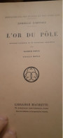 L'or Du Pole DANIELLE D'ARTHEZ Hachette 1919 - Avventura