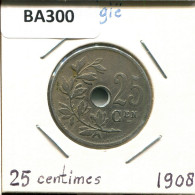 25 CENTIMES 1908 BELGIE-BELGIQUE BELGIEN BELGIUM Münze #BA300.D.A - 25 Cent