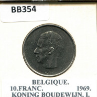 10 FRANCS 1969 Französisch Text BELGIEN BELGIUM Münze #BB354.D.A - 10 Francs