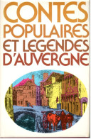 Contes Populaires Et Légendes D’Auvergne - 1980 - Other & Unclassified