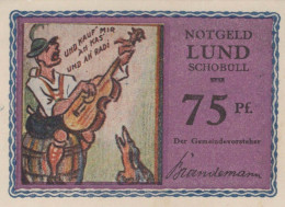 75 PFENNIG 1921/22 LUND-SCHOBÜLL SCHLESWIG HOLSTEIN UNC DEUTSCHLAND #PC677 - [11] Local Banknote Issues