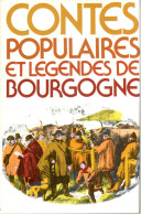 Contes Populaires Et Légendes De Bourgogne - 1978 - Autres & Non Classés