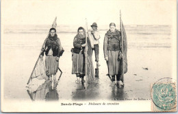 62 BERCK PLAGE - Groupe De Pecheurs De Crevettes  - Berck