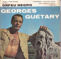 GEORGES GUETARY - FR EP  - ORFEU NEGRO + 3 - Andere - Franstalig