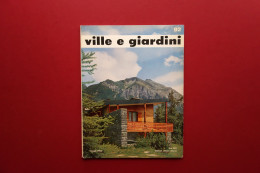 Ville E Giardini Rivista Di Architettura Arredamento Numero 92 Maggio 1964 - Zonder Classificatie