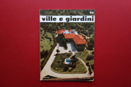 Ville E Giardini Rivista Di Architettura Arredamento Numero 94 Luglio 1964 - Non Classificati