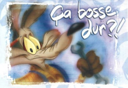 Carte Postale: LOONEY TUNES: "Ca Bosse Dur?!"; Humour. - Bandes Dessinées