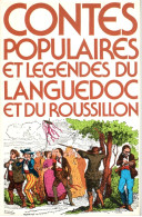 Contes Populaires Et Légendes Du Languedoc Et Du Roussillon - 1979 - Other & Unclassified