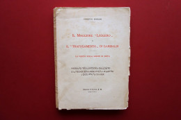 Il Maggiore Leggero E Il Trafugamento Di Garibaldi Umberto Beseghi S.T.E.R. 1932 - Non Classificati