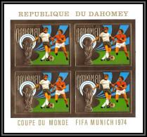 85812/ N°586 B Football Soccer Munich 1974 Dahomey OR Gold Stamps ** MNH Bloc 4 Non Dentelé Imperf - 1974 – Westdeutschland