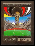 85807b/ N°610 B Football Soccer Munich 1974 Dahomey OR Gold Stamps ** MNH Non Dentelé Imperf  - Bénin – Dahomey (1960-...)