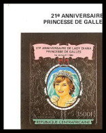 86127d Centrafricaine 1982 Mi 850 B Lady Di Diana Anniversary OR Gold ** MNH Non Dentelé Imperf Cote 140 Discount - Royalties, Royals