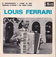 LOUIS FERRARI - FR EP  - EL CONTRABANDISTA   + 3 - Sonstige - Franz. Chansons