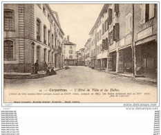 D84 CARPENTRAS - L´Hôtel De Ville Et Les Halles (Ref 2366) - Carpentras