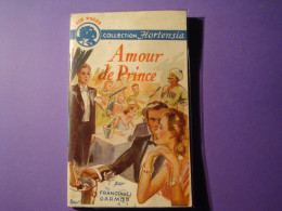 Amour De Prince Par Françoise Darmor - Collection Hortensia - Nord éditions - Zonder Classificatie