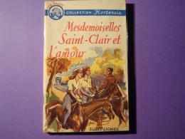 Mesdemoiselles Saint Clair Et L'amour Par Suzet Lionel - Collection Hortensia - Nord éditions - Zonder Classificatie