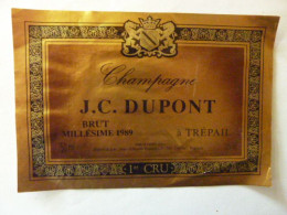 CHAMPAGNE - J.C. DUPONT - Brut Millésime 1989 à TREPAIL 1er Cru - Champagner